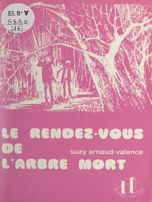 cover image of Le rendez-vous de l'arbre mort